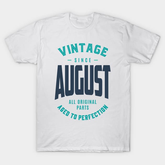 Born in August T-Shirt by C_ceconello